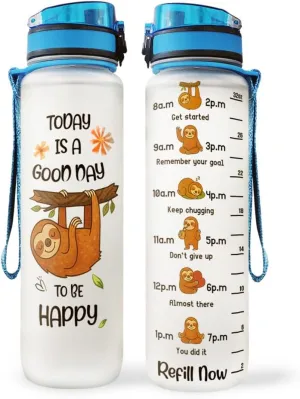 32oz 1liter Sloth Good day to be Happy, Inspirational Motivational Water Tracker Bottle with Times Marker & Removable Strainer, Water Bottle with Time to Drink for Sports, Home, Work