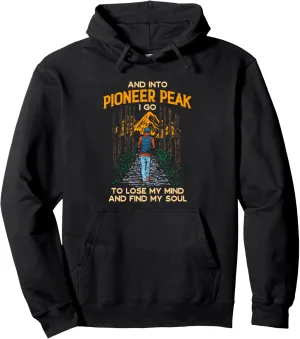 And Into Pioneer Peak I Go Hiking Alaska Hiker AK Camping Pullover Hoodie