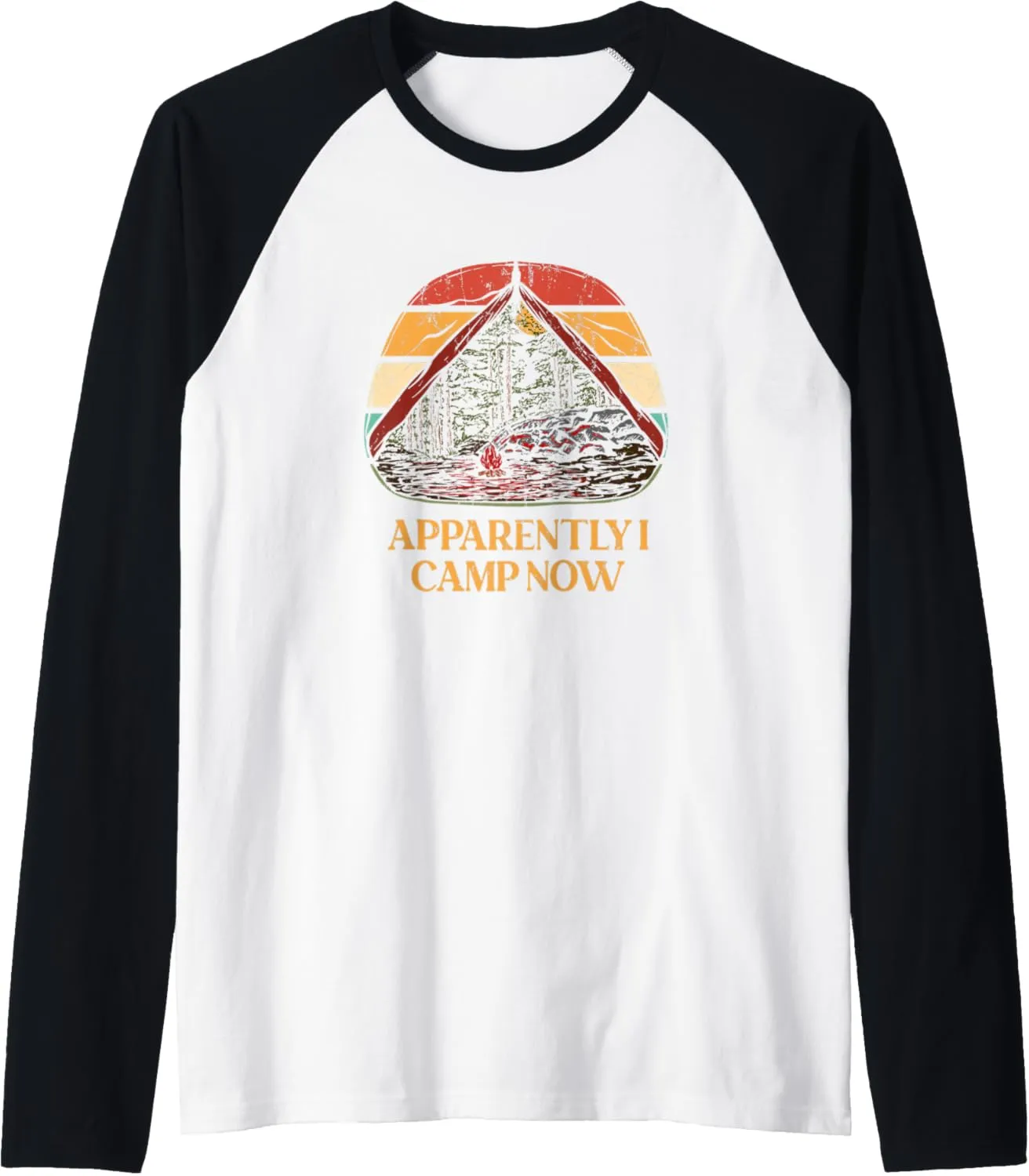 Apparently I Camp Now Hiking Mountain Hiker Summit Camping Raglan Baseball Tee