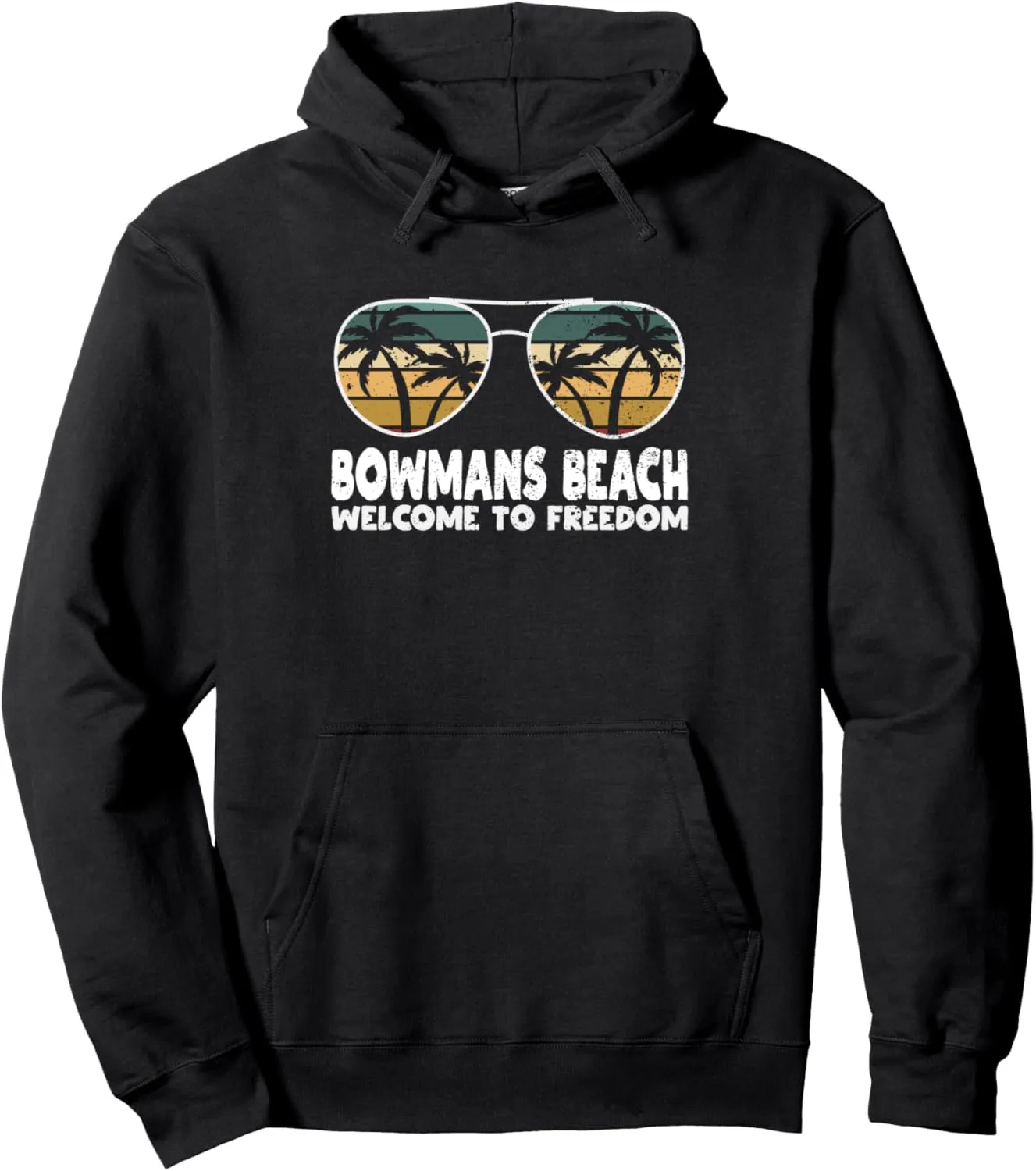 Bowmans Beach Welcome to Freedom Vacation Sayings Trip Pullover Hoodie