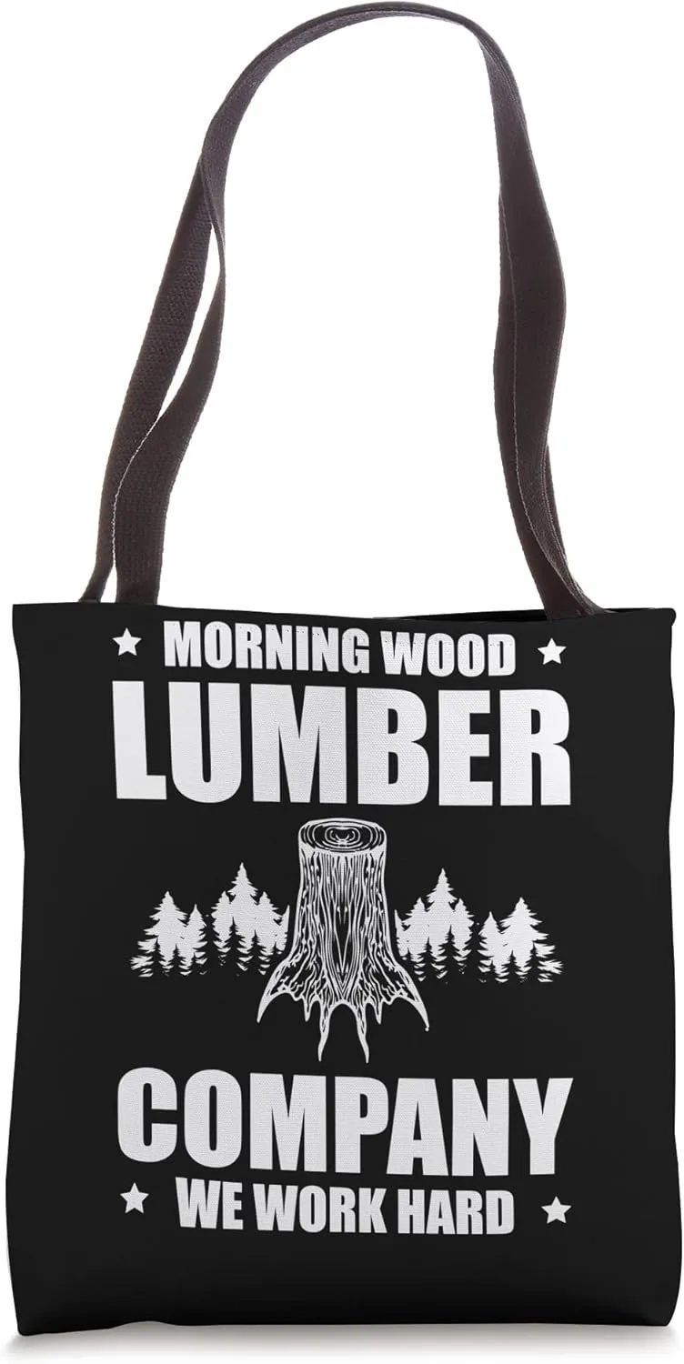 Camping Carpenter Morning Wood Lumber Company Tote Bag