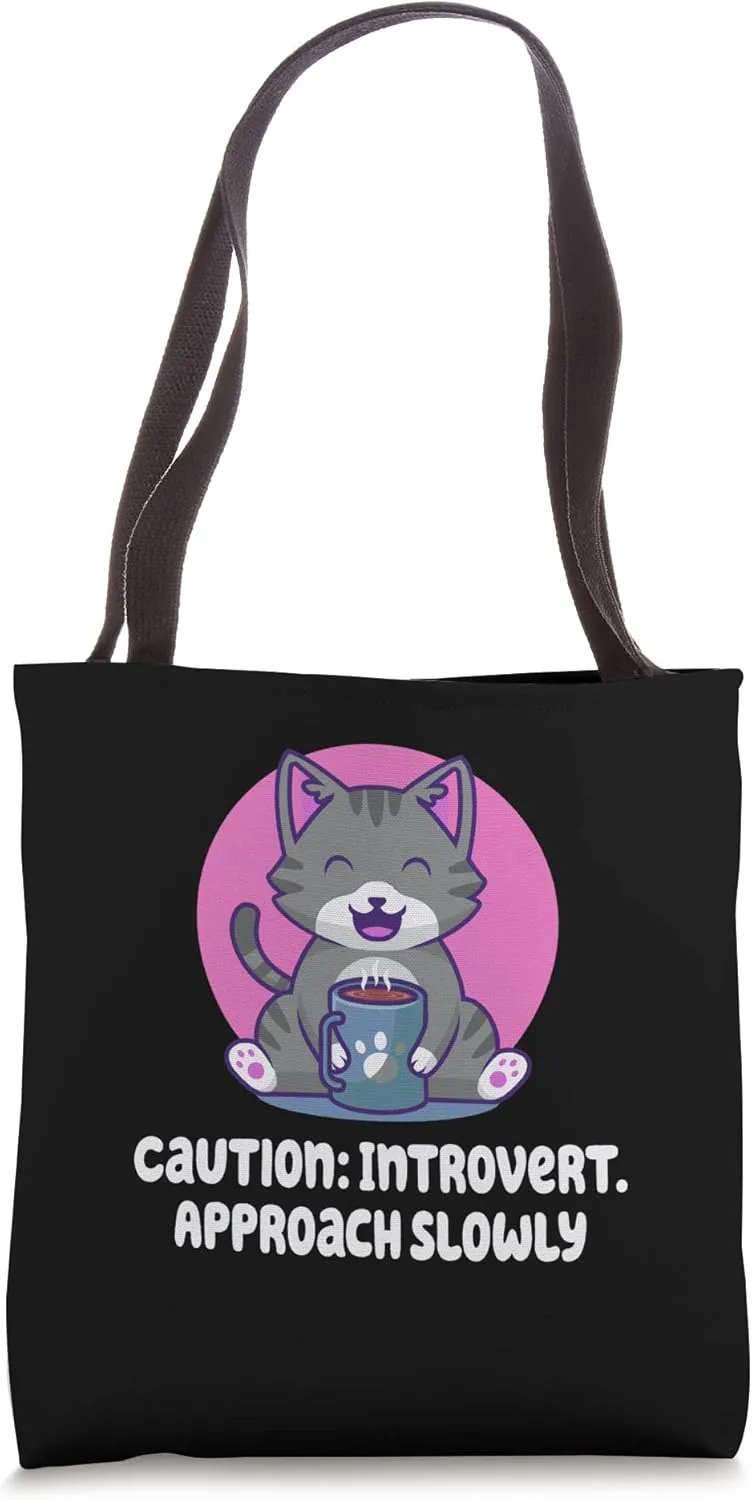 Caution Introvert Approach Slowly Antisocial Pun Homebody Tote Bag