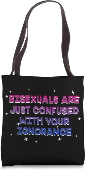 Confused with Your Ignorance Bisexual LGBTQ Bi Pride Funny Tote Bag