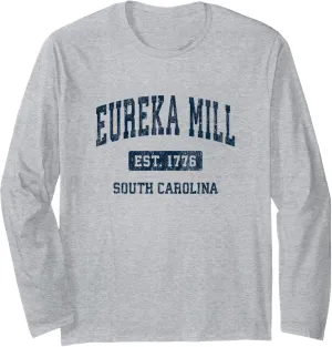 Eureka Mill South Carolina SC Vintage Athletic Sports Design Long Sleeve T-Shirt