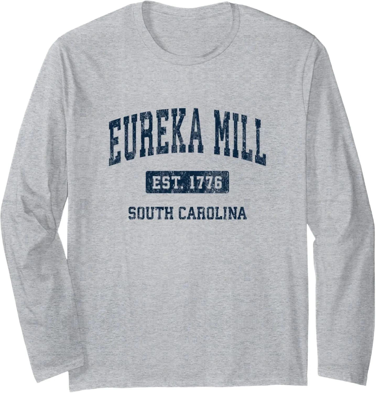 Eureka Mill South Carolina SC Vintage Athletic Sports Design Long Sleeve T-Shirt