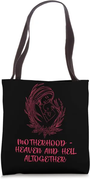 Heaven and Hell Altogether Mother's Day Sayings Parents Tote Bag