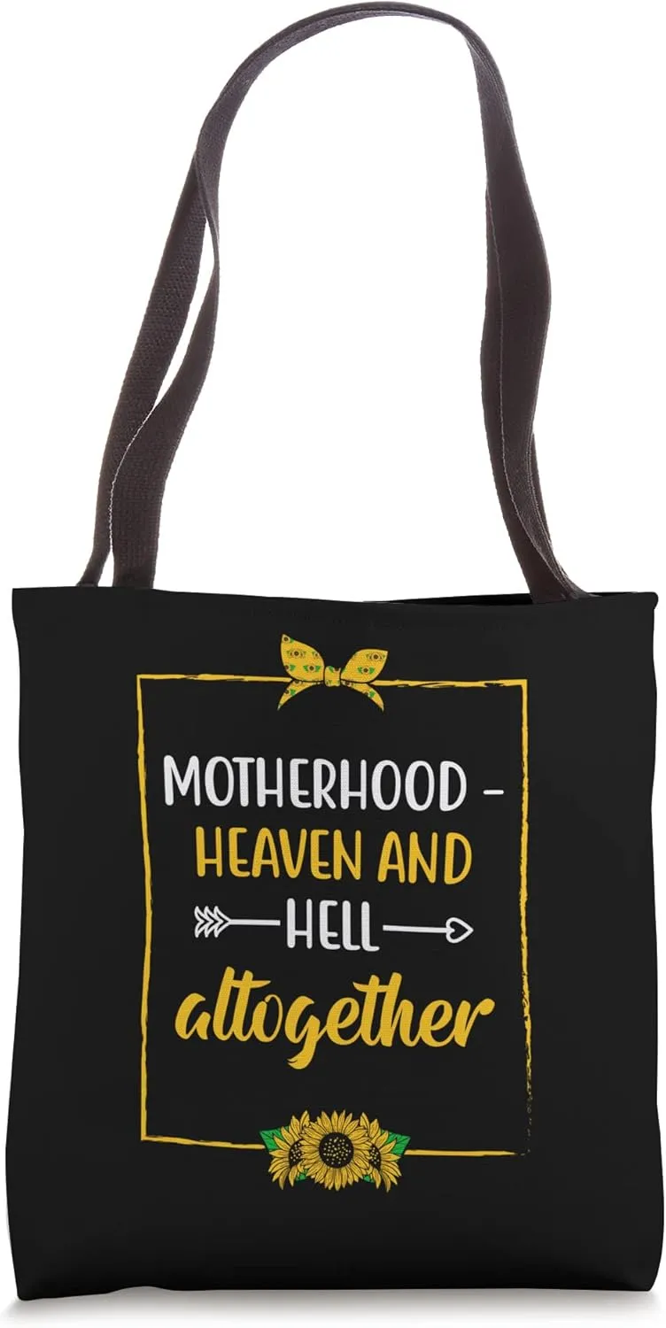 Heaven and Hell Altogether Mother's Day Sayings Parents Tote Bag
