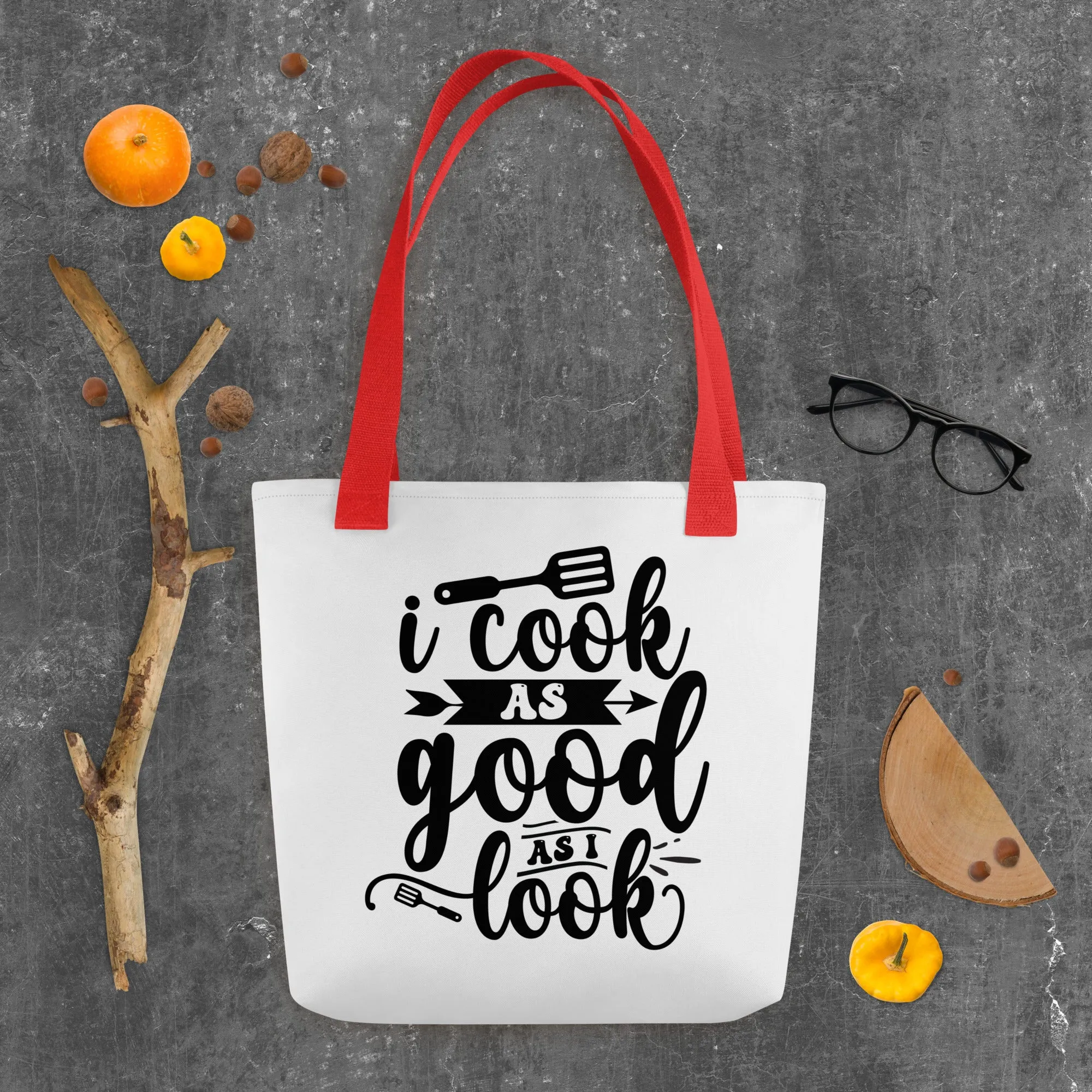 I Cook as Good as I Look – Tote Bag