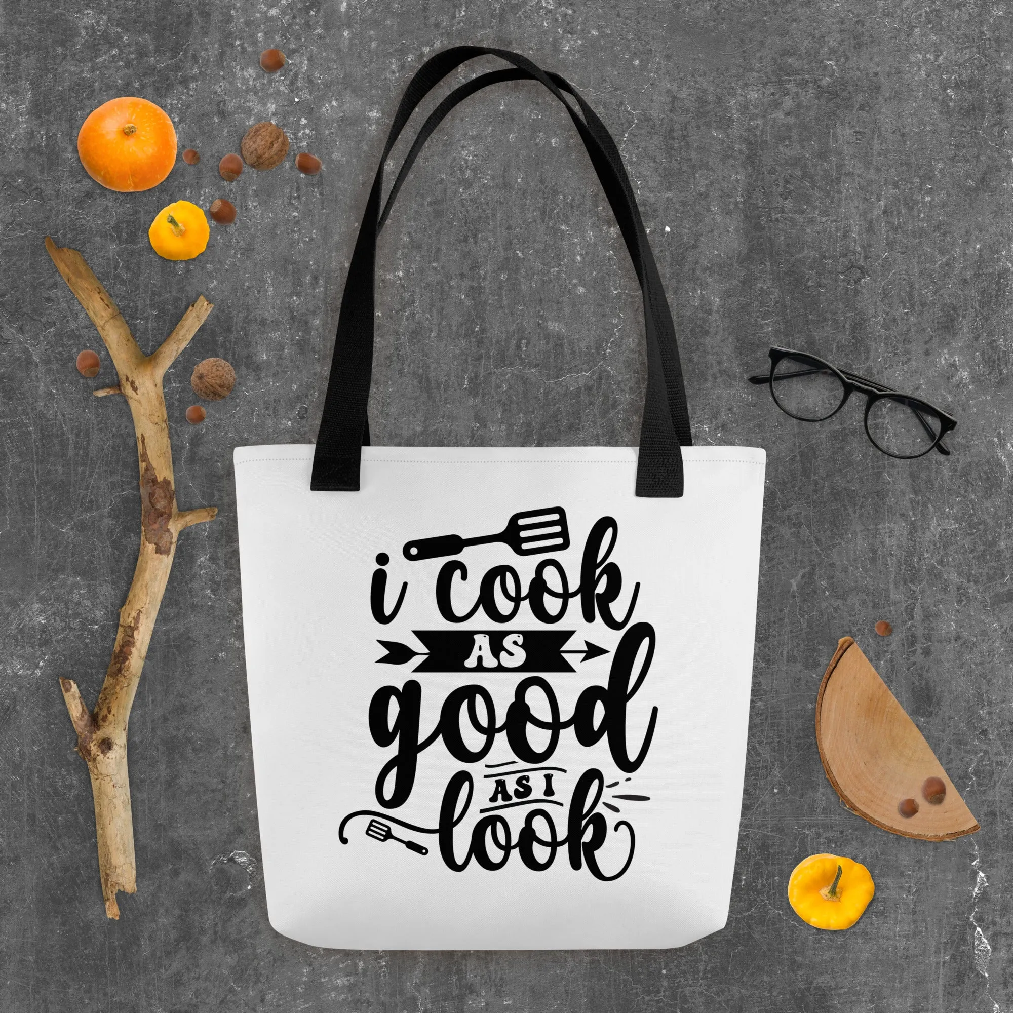 I Cook as Good as I Look – Tote Bag