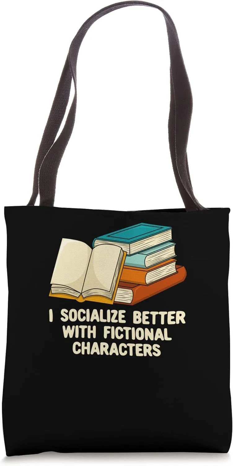 I Socialize Better Fictional Characters Introvert Reading Tote Bag