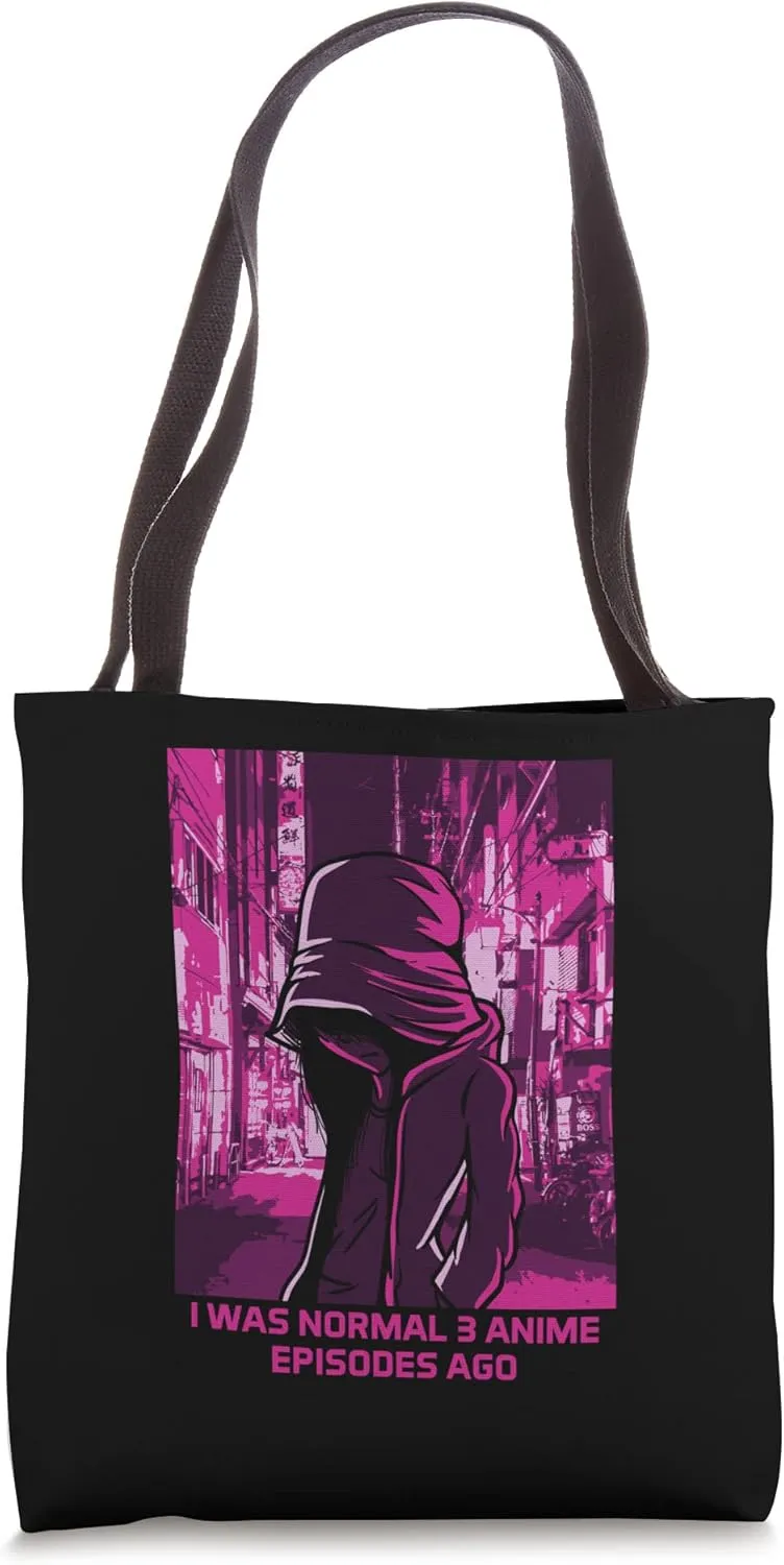 I Was Normal 3 Anime Episodes Ago Funny Manga Humor Tote Bag