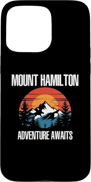 iPhone 15 Pro Max Mount Hamilton Adventure Awaits California US Mountains CA Case