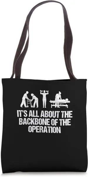 Its All About the Backbone of the Operation Chiropractor Tote Bag