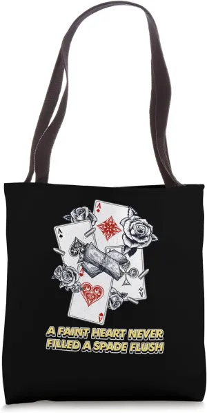 Never Filled a Spade Flush Card Game Poker Card Player Tote Bag