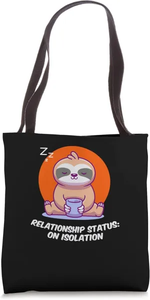 Relationship Status On Isolation Introvert Single Antisocial Tote Bag