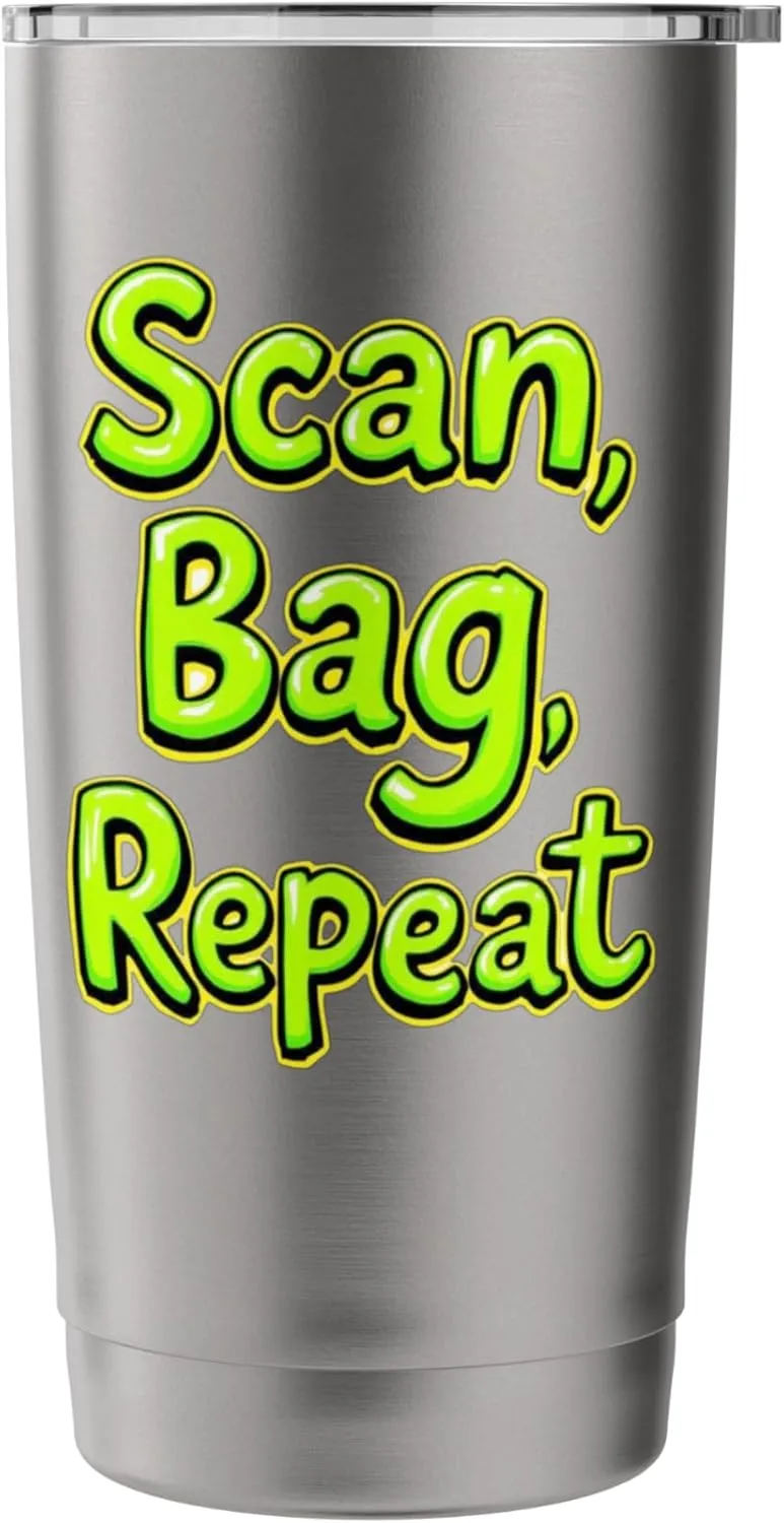 Scan Bag Repeat Funny Self-Checkout Efficiency Retail Humor Stainless Steel Insulated Tumbler