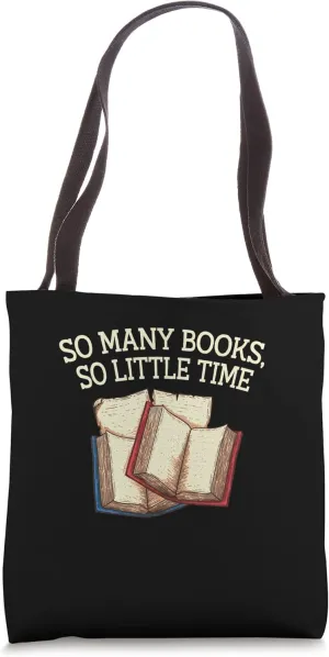 So Many Books Funny Book Lover Humor Bookworm Hobby Reading Tote Bag