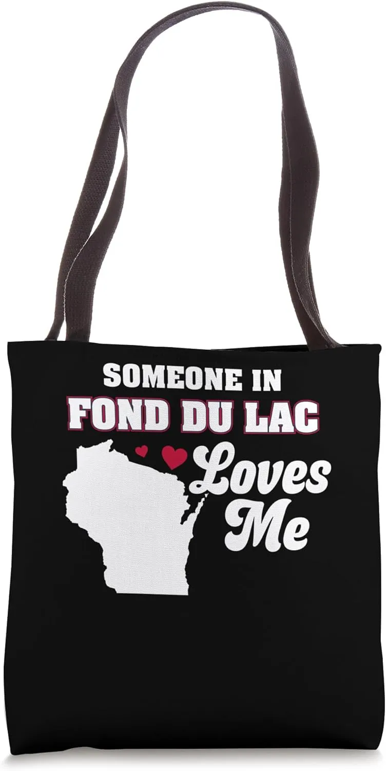 Someone in Fond Du Lac Loves Me Wisconsin Funny WI Humor Tote Bag