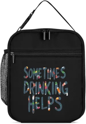 Sometimes Drinking Helps Portable Lunch Box Bag Insulated Tote Reusable Meal Pack Cooler Bags for Work Picnic 27.5X20cm