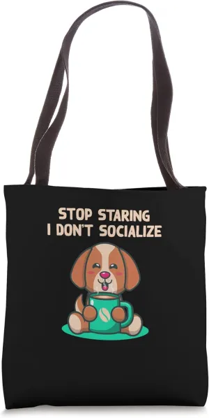 Stop Staring I Dont Socialize Nerd Introvert Weird Tote Bag