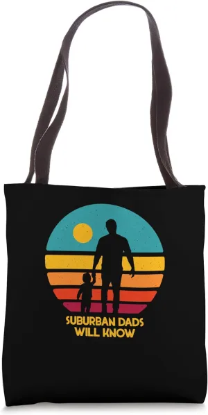 Suburban Dads Will Know Lifestyle Hobby Activities Tote Bag