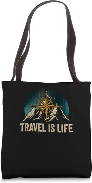 Travel Is Life Trip Tour Traveling Tourist Tote Bag