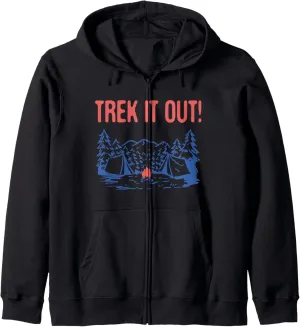 Trek it Out Hiking Mountain Hiker Summit Camping Vacation Zip Hoodie
