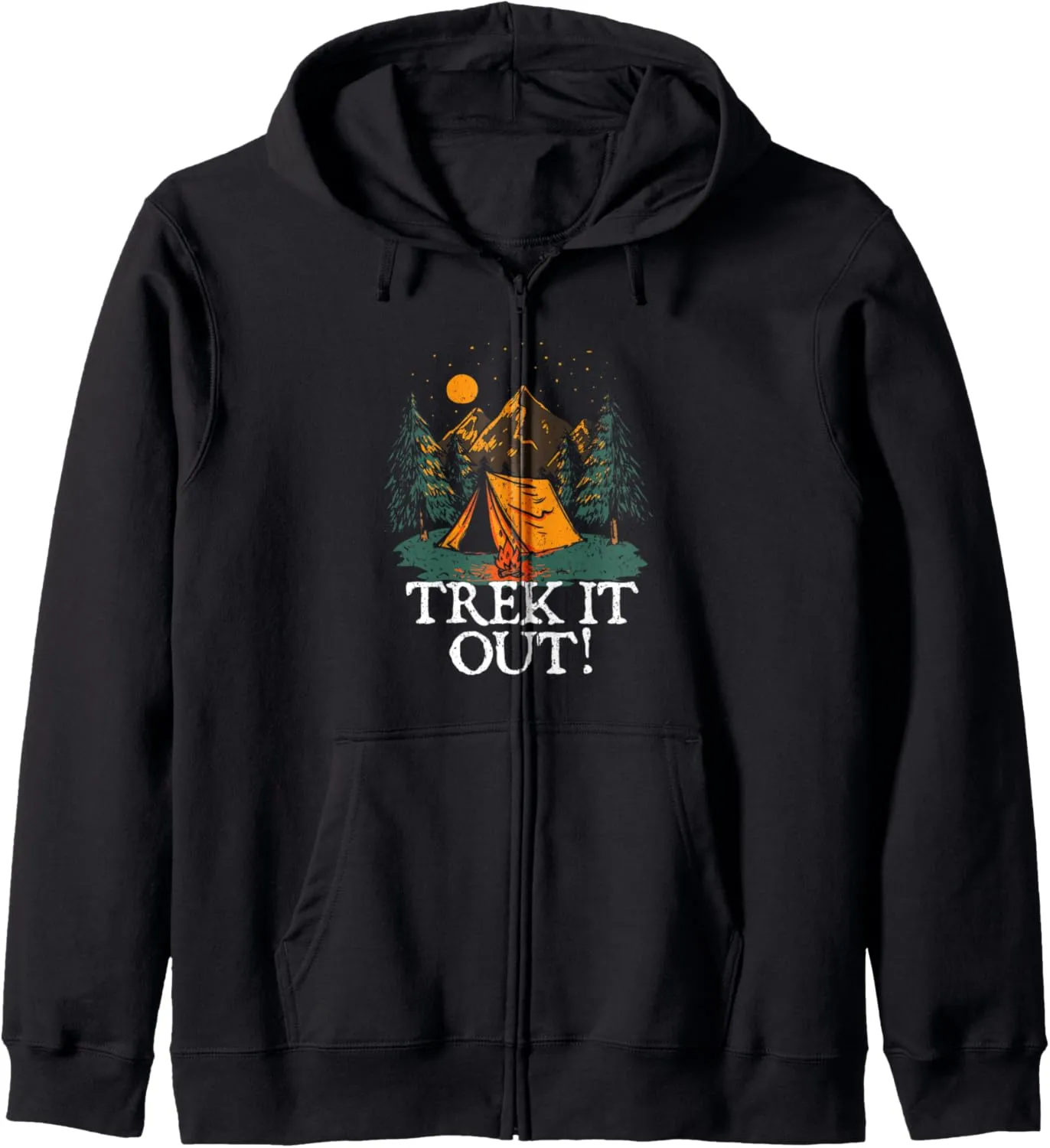 Trek it Out! Hiking Mountain Hiker Summit Camping Vacation Zip Hoodie