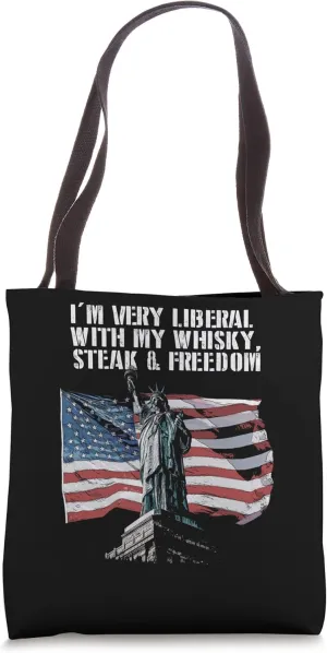 Very Liberal with My Whisky 4th of July Drinking Tote Bag