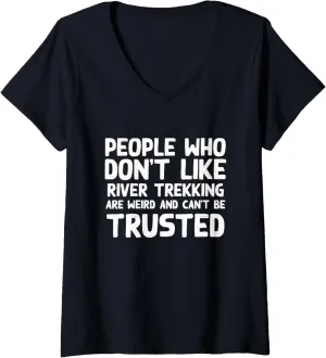 Womens People Who Don't Like River Trekking Funny River Climbing V-Neck T-Shirt