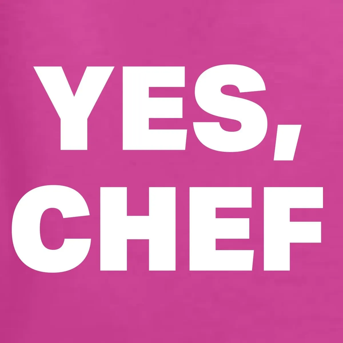 YES Chef Iconic Pop TV Quote Pop Culture Womens Graphic T-Shirt
